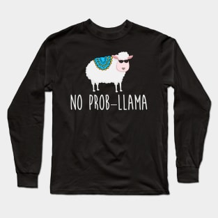 No Prob-llama Long Sleeve T-Shirt